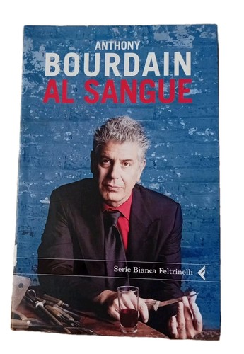 Sangue anthony bourdain - al,