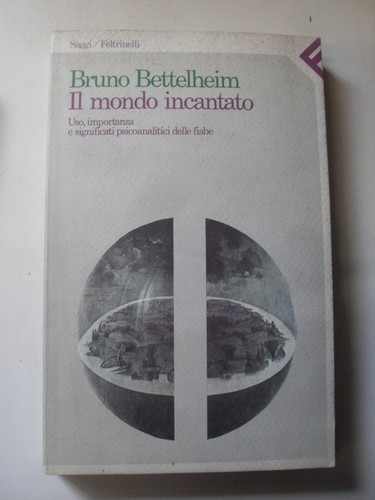 Bettelheim il mondo - bettelheim,