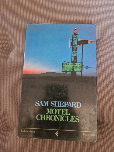 Motel chronicles sam - sam, shepard