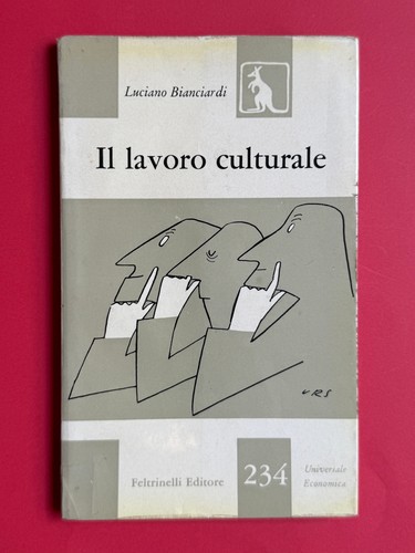 Luciano bianciardi lavoro - luciano, bianciardi,