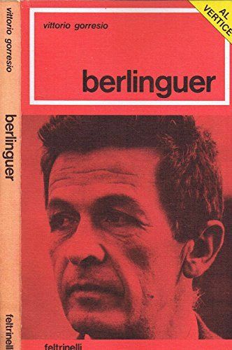 Berlinguer vittorio gorresio - berlinguer,