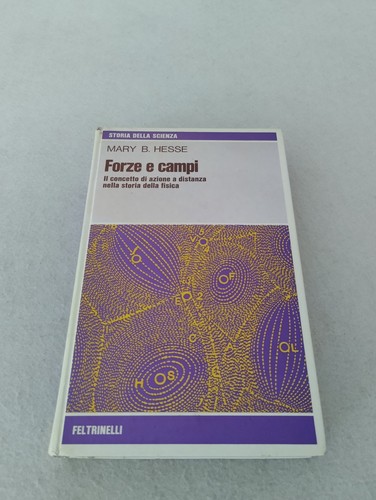 Forze campi mary b hesse - forze, e