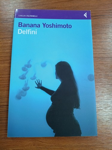 Libro banana yoshimoto delfini - libro,